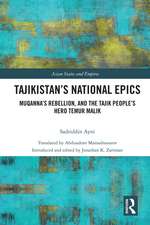 Tajikistan’s National Epics: Muqanna's Rebellion and The Tajik People's Hero Temur Malik