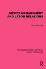 Soviet Management and Labor Relations