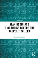 Jean Bodin and Biopolitics Before the Biopolitical Era