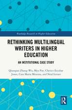 Rethinking Multilingual Writers in Higher Education: An Institutional Case Study