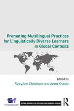 Promoting Multilingual Practices for Linguistically Diverse Learners in Global Contexts