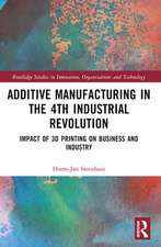 The Business of Additive Manufacturing