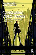 Consuming Video Games: Experience, Participation, and Culture