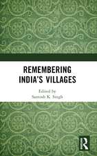 Remembering India’s Villages