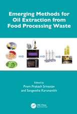 Emerging Methods for Oil Extraction from Food Processing Waste