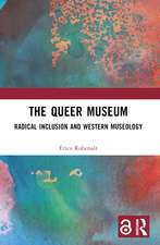 The Queer Museum: Radical Inclusion and Western Museology