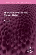 The Civil Service in New African States