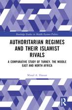 Authoritarian Regimes and their Islamist Rivals