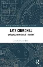 Late Churchill: Language from Crisis to Death