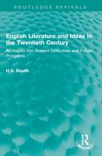 English Literature and Ideas in the Twentieth Century