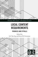 Local Content Requirements: Promises and Pitfalls