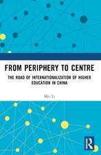 From Periphery to Centre: The Road of Internationalization of Higher Education in China