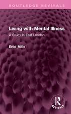 Living with Mental Illness: A Study in East London