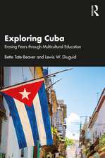 Exploring Cuba: Erasing Fears through Multicultural Education