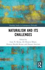 Naturalism and Its Challenges