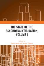 The State of the Psychoanalytic Nation, Volume I