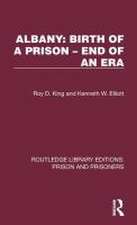 Albany: Birth of a Prison – End of an Era