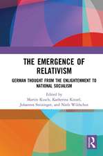 The Emergence of Relativism: German Thought from the Enlightenment to National Socialism