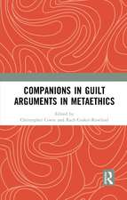 Companions in Guilt Arguments in Metaethics