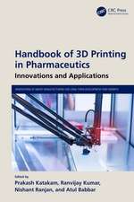 Handbook of 3D Printing in Pharmaceutics