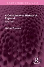 A Constitutional History of England: 1642-1801