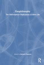 Exophilosophy: The Philosophical Implications of Alien Life