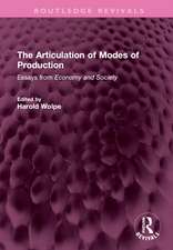 The Articulation of Modes of Production: Essays from Economy and Society