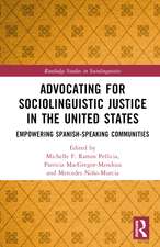 Advocating for Sociolinguistic Justice in the United States