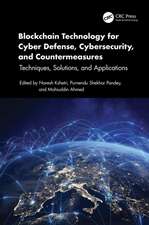 Blockchain Technology for Cyber Defense, Cyber Security, and Countermeasures: Techniques, Solutions, and Applications