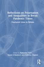 Reflections on Polarisation and Inequalities in Brexit Pandemic Times