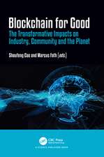 Blockchain for Good: The Transformative Impacts on Industry, Community and the Planet