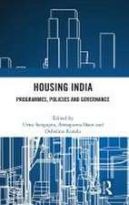 Housing India: Programmes, Policies and Governance