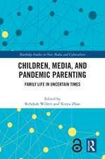 Children, Media, and Pandemic Parenting