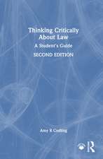 Thinking Critically About Law: A Student's Guide