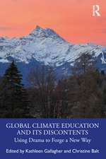 Global Climate Education and its Discontents: Using Drama to Forge a New Way