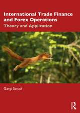 International Trade Finance and Forex Operations: Theory and Application