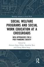 Social Welfare Programs and Social Work Education at a Crossroads