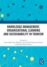 Knowledge Management, Organisational Learning and Sustainability in Tourism