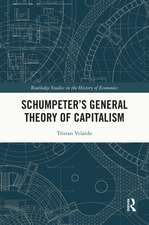 Schumpeter’s General Theory of Capitalism