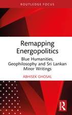 Remapping Energopolitics: Blue Humanities, Geophilosophy and Sri Lankan Minor Writings