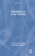 Milestones in Actor Training