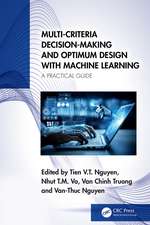 Multi-Criteria Decision-Making and Optimum Design with Machine Learning