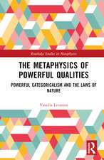 The Metaphysics of Powerful Qualities