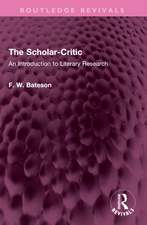The Scholar-Critic: An Introduction to Literary Research
