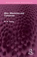 Man, Machines and Tomorrow