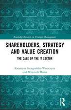 Shareholders, Strategy and Value Creation