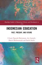 Indonesian Education: Past, Present, and Future