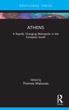 Athens: A Rapidly Changing Metropolis in the European South