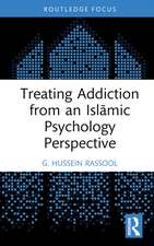 Treating Addiction from an Islāmic Psychology Perspective