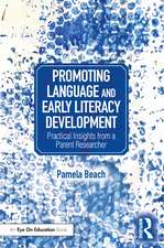 Promoting Language and Early Literacy Development: Practical Insights from a Parent Researcher